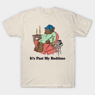 It's Past My Bedtime Funny Bear Taking a Nap T-Shirt